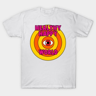 healthy happy world T-Shirt